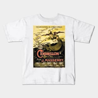 CENDRILLON Musical Play by Jules Massenet 1899 Vintage France Theater Advertisement Kids T-Shirt